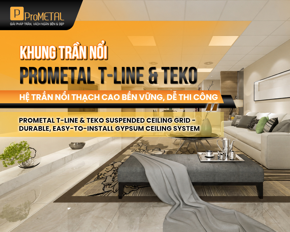 Khung trần nổi ProMETAL T-LINE & TEKO