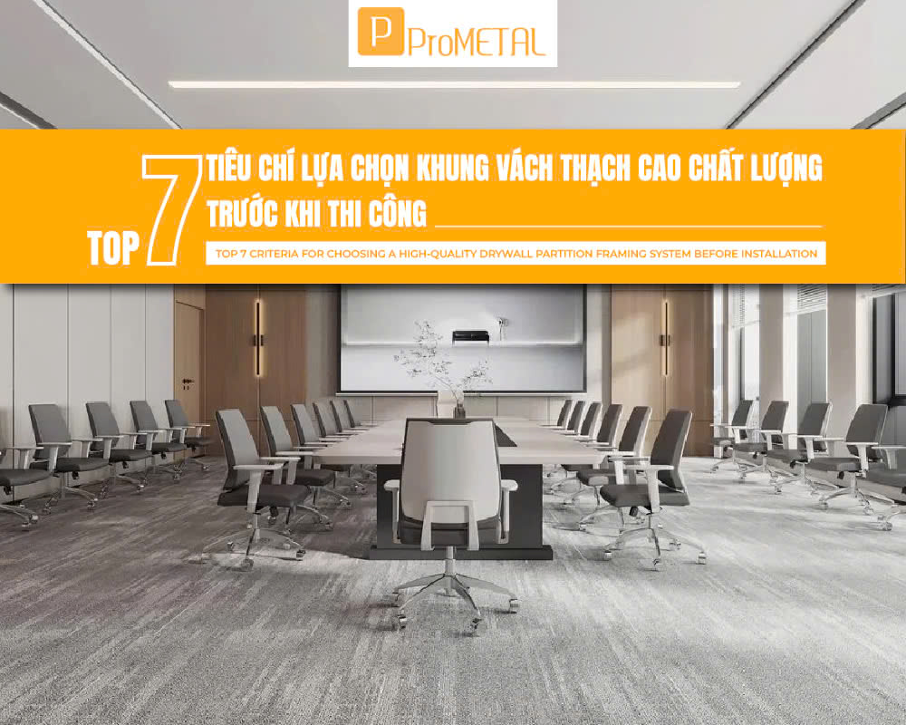 Top 7 tiêu chí lựa chọn khung vách thạch cao chất lượng trước khi thi công
